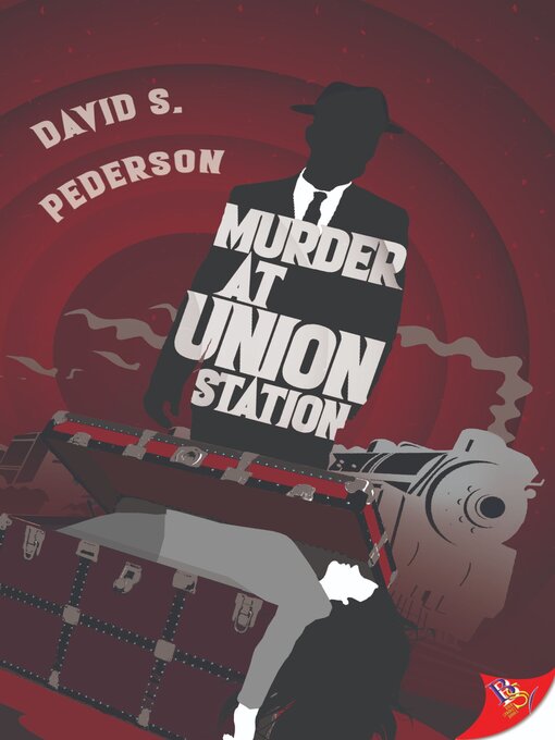 Title details for Murder at Union Station by David S. Pederson - Available